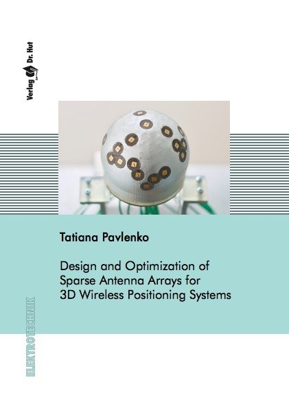 Design and Optimization of Sparse Antenna Arrays for 3D Wireless Positioning Systems - Tatiana Pavlenko