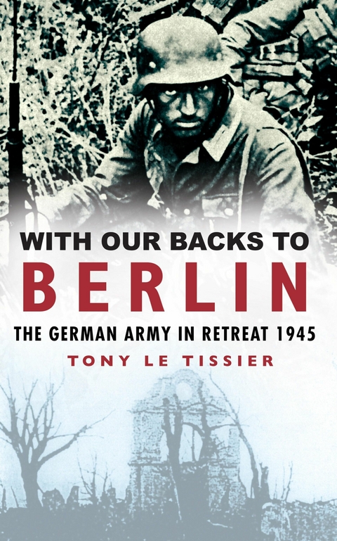 With Our Backs to Berlin -  Tony Le Tissier