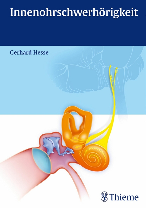Innenohrschwerh&ouml;rigkeit -  Gerhard Hesse