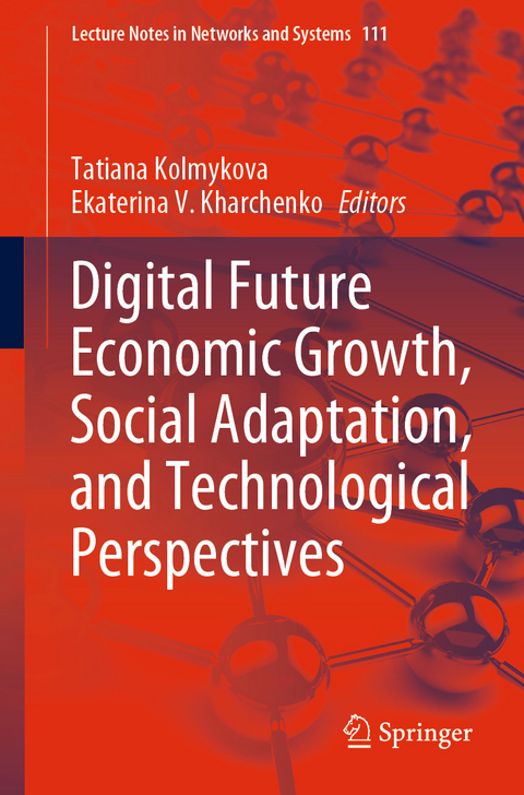 Digital Future Economic Growth, Social Adaptation, and Technological Perspectives - 