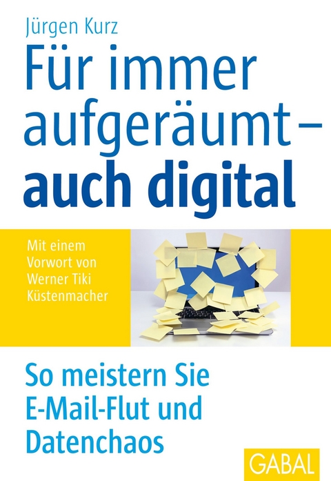 F&uuml;r immer aufger&auml;umt &ndash; auch digital - J&uuml;rgen Kurz