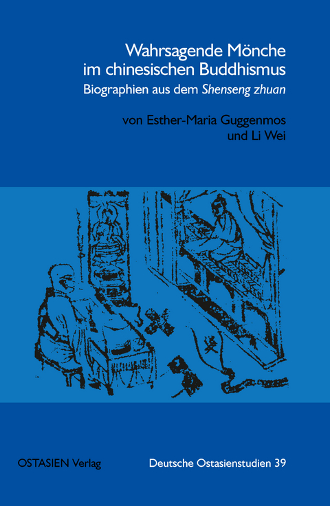 Wahrsagende M&ouml;nche im chinesischen Buddhismus - Esther-Maria Guggenmos, Wei Li