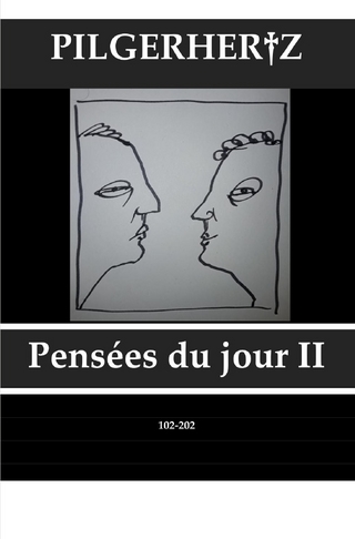 Pensées du jour / Pensées du jour II
