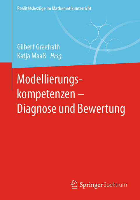 Modellierungskompetenzen – Diagnose und Bewertung - 