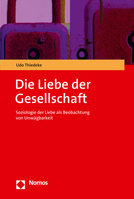 Die Liebe der Gesellschaft - Udo Thiedeke