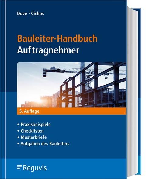 Bauleiter-Handbuch Auftragnehmer - Helmuth Duve, Christopher Cichos