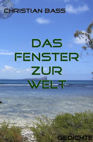 Das Fenster zur Welt