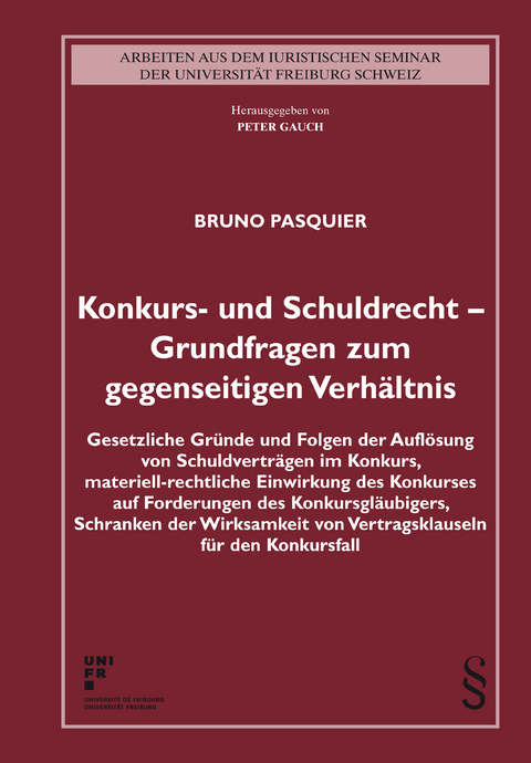 Konkurs- und Schuldrecht - Grundfragen zum gegenseitigen Verh&auml;ltnis - Bruno Pasquier