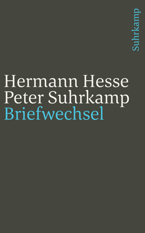 Briefwechsel 1945&ndash;1959 - Peter Suhrkamp, Hermann Hesse