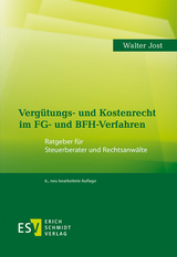 Vergütungs- und Kostenrecht im FG- und BFH-Verfahren - Jost, Walter