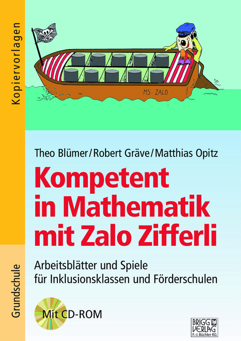 Kompetent in Mathematik mit Zalo Zifferli - Theo Bl&uuml;mer, Robert Gr&auml;ve, Matthias Opitz