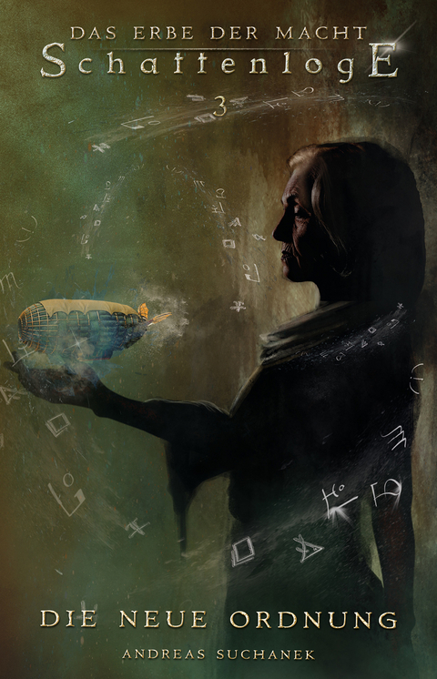 Das Erbe der Macht - Schattenloge 3: Die neue Ordnung (19-21) - Andreas Suchanek