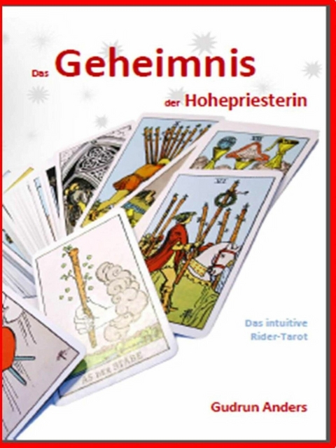 Das Geheimnis der Hohepriesterin - Gudrun Anders
