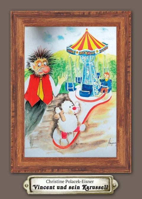Vincent und sein Karussell - Christine Polacek-Eisner