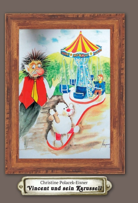 Vincent und sein Karussell - Christine Polacek-Eisner