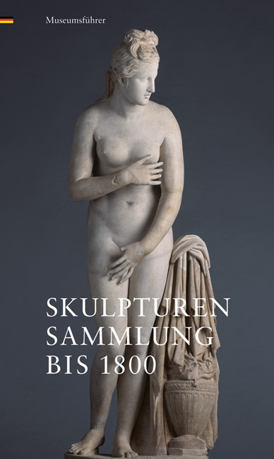 Skulpturensammlung bis 1800 - 