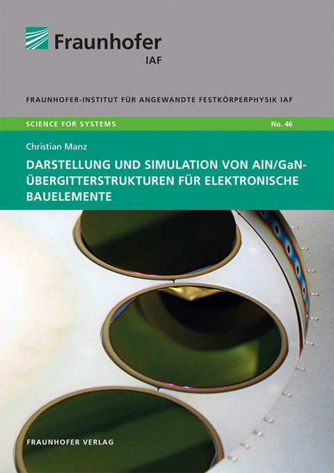 Darstellung und Simulation von AlN/GaN-&Uuml;bergitterstrukturen f&uuml;r elektronische Bauelemente - Christian Manz
