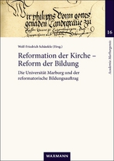 Reformation der Kirche &ndash; Reform der Bildung - 