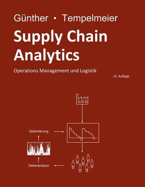 Supply Chain Analytics - Hans-Otto G&uuml;nther, Horst Tempelmeier