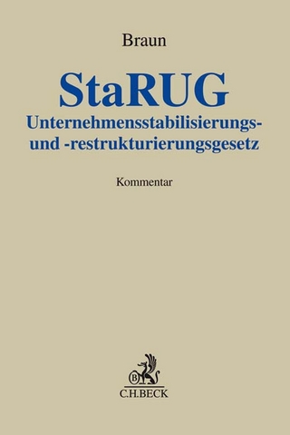 Unternehmensstabilisierungs- und -restrukturierungsgesetz (StaRUG). StaRUG
