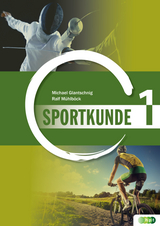 Sportkunde. Band 1 - Michael Glantschnig, Ralf M&uuml;hlb&ouml;ck
