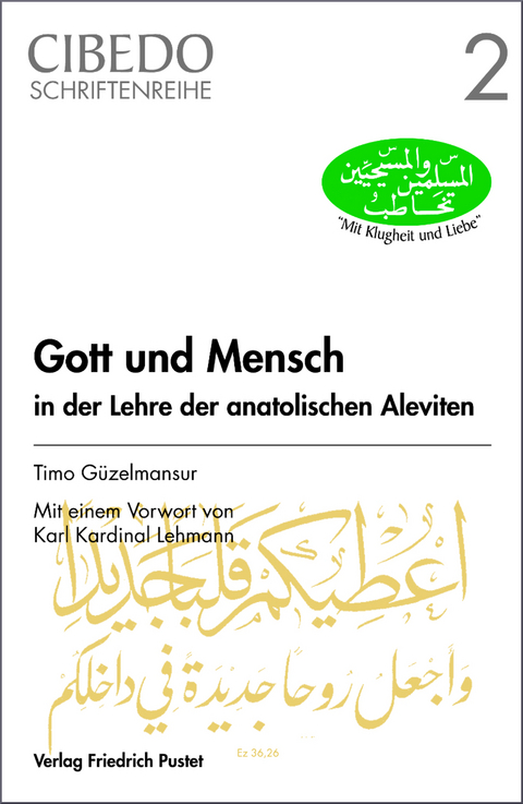 Gott und Mensch in der Lehre der anatolischen Aleviten - Timo G&uuml;zelmansur