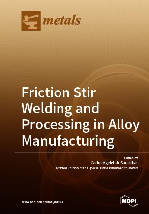 Friction Stir Welding and Processing in Alloy Manufacturing