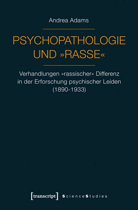 Psychopathologie und »Rasse« - Andrea Adams