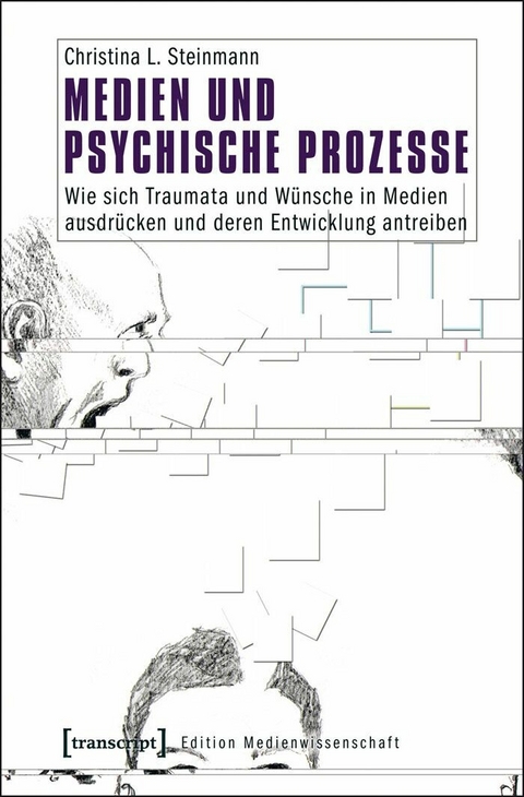 Medien und psychische Prozesse -  Christina L. Steinmann