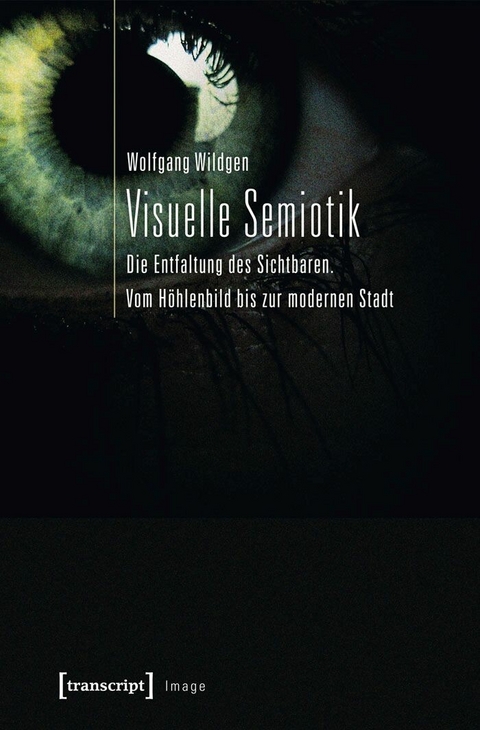 Visuelle Semiotik -  Wolfgang Wildgen