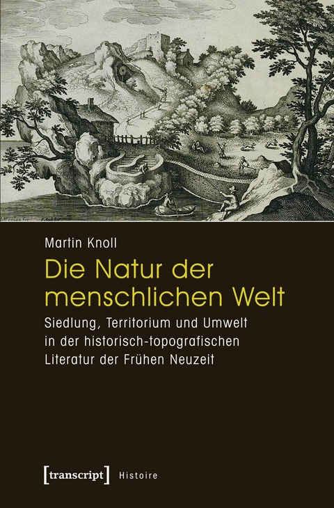 Die Natur der menschlichen Welt -  Martin Knoll