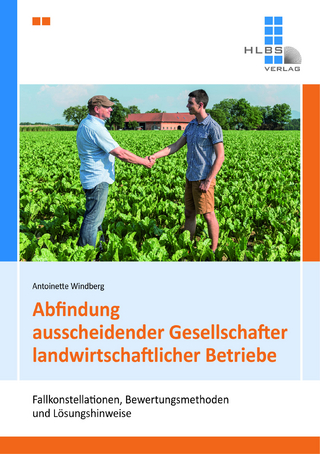 Abfindung ausscheidender Gesellschafter landwirtschaftlicher Betriebe