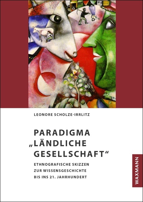 Paradigma &bdquo;L&auml;ndliche Gesellschaft&ldquo; - Leonore Scholze-Irrlitz