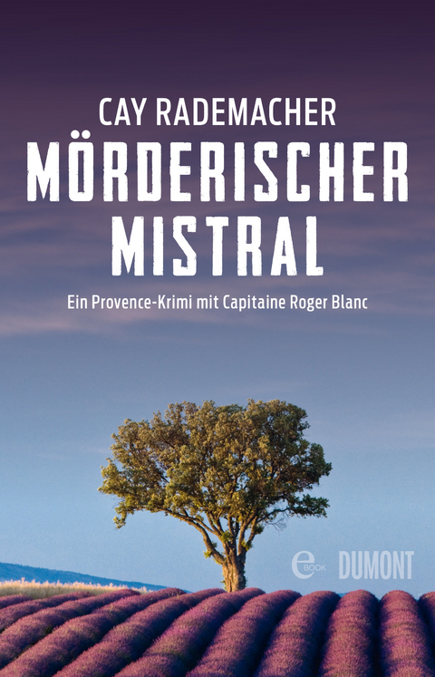 XXL-Leseprobe - M&ouml;rderischer Mistral -  Cay Rademacher