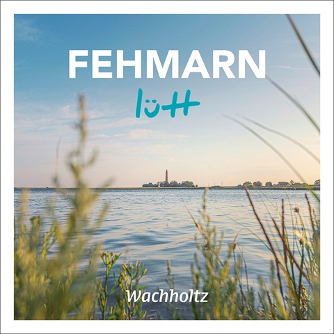 Fehmarn l&uuml;tt