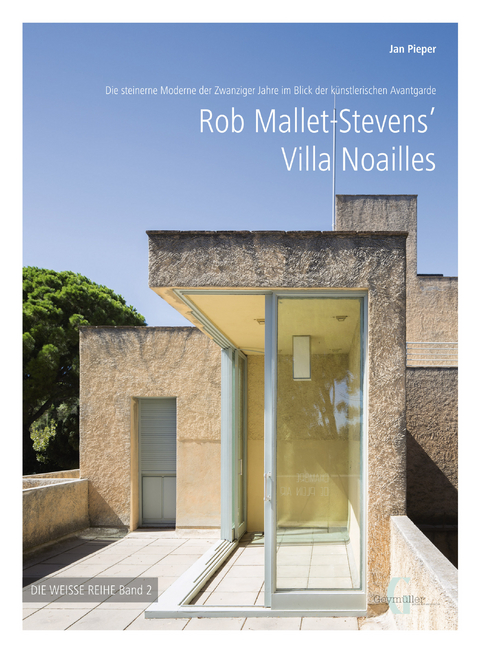 Rob Mallet-Stevens‘ Villa Noailles - Jan Pieper