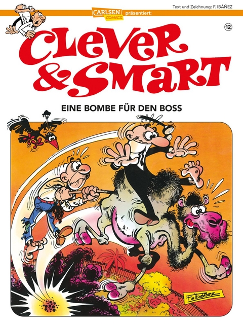 Clever und Smart 12: Eine Bombe f&uuml;r den Boss - Francisco Ib&aacute;&ntilde;ez