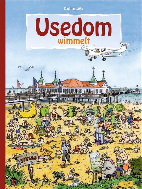 Usedom wimmelt - Dagmar L&uuml;ke