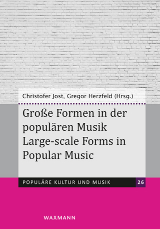 Große Formen in der populären Musik. Large-scale Forms in Popular Music