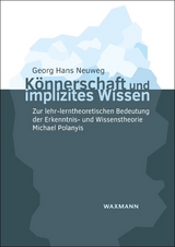 K&ouml;nnerschaft und implizites Wissen - Georg Hans Neuweg