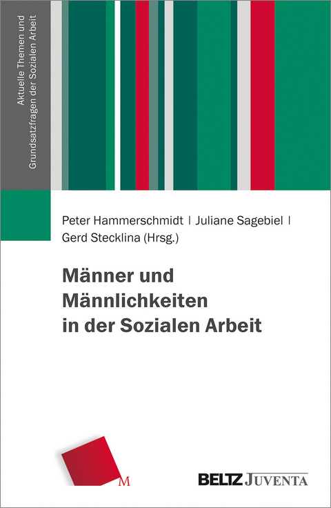 M&auml;nner und M&auml;nnlichkeiten in der Sozialen Arbeit - 