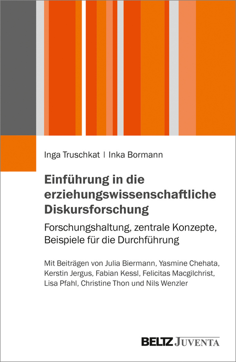 Einf&uuml;hrung in die erziehungswissenschaftliche Diskursforschung - Inga Truschkat, Inka Bormann