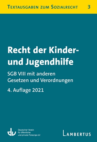 Recht der Kinder- und Jugendhilfe - SGB VIII mit anderen Gesetzen und Verordnungen
