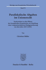Parafiskalische Abgaben im Unionsrecht. - Christian M&uuml;ller