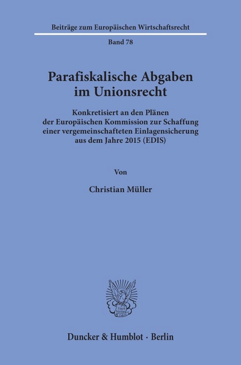 Parafiskalische Abgaben im Unionsrecht. - Christian M&uuml;ller