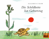 Die Schildkr&ouml;te hat Geburtstag - Elizabeth Shaw