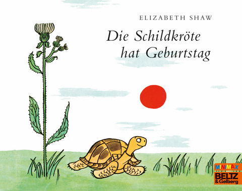 Die Schildkr&ouml;te hat Geburtstag - Elizabeth Shaw