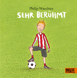 Sehr ber&uuml;hmt - Philip Waechter