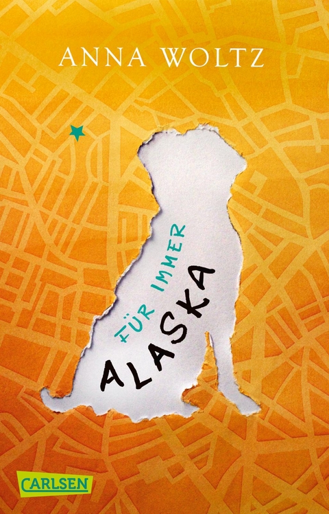 F&uuml;r immer Alaska - Anna Woltz