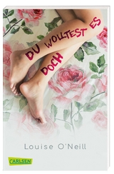 Du wolltest es doch - Louise O'Neill
